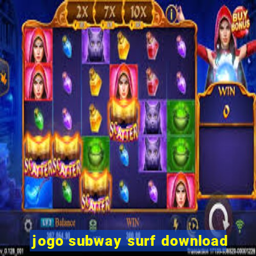 jogo subway surf download